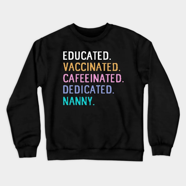 Nanny educated Crewneck Sweatshirt by Hanadrawing